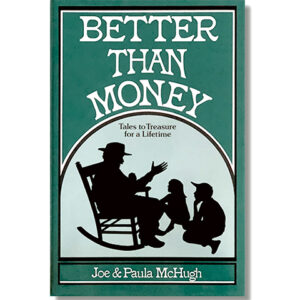 Better Than Money - Tales to Treasure for a Lifetime